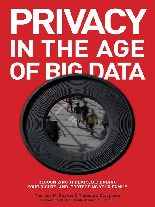 Title details for Privacy in the Age of Big Data by Theresa Payton - Available